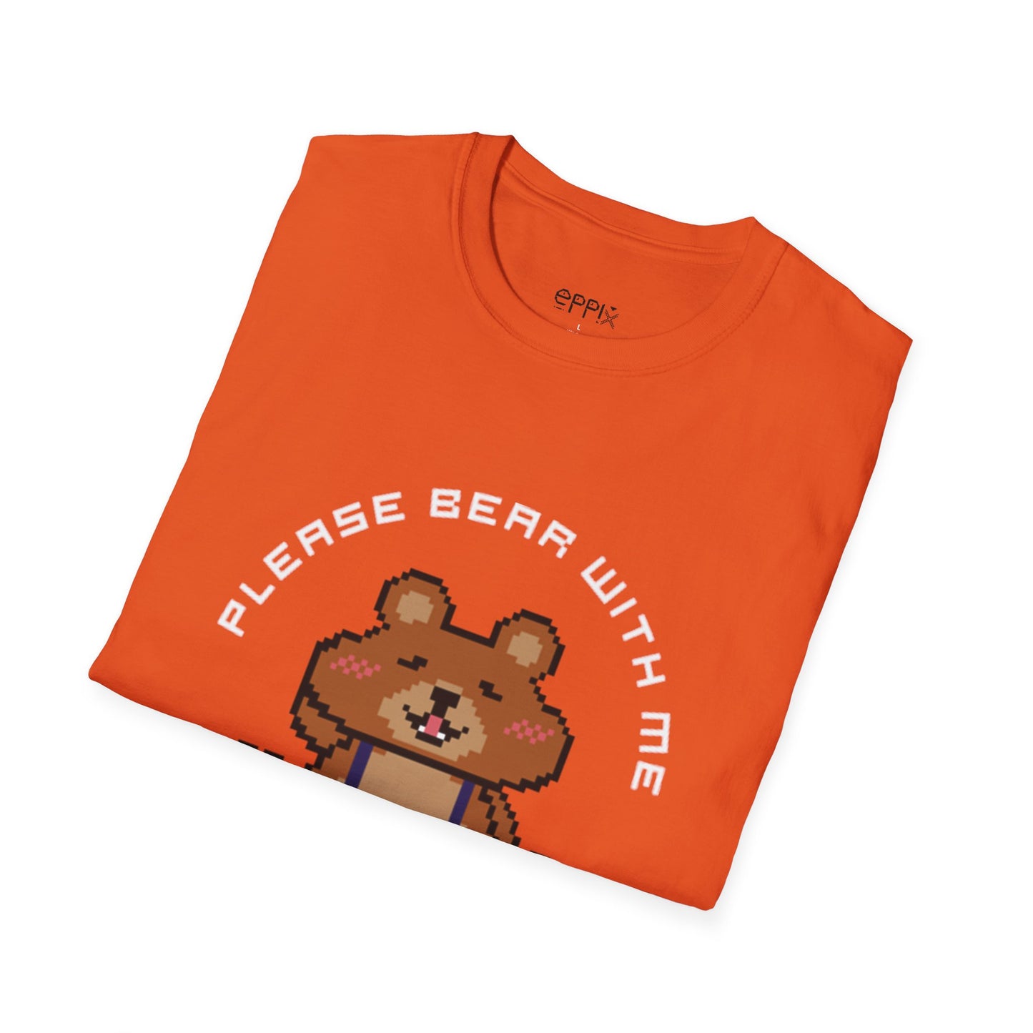 Camiseta unisex Softstyle de EPPIX: ilustración de oso de píxeles. Por favor, tengan paciencia conmigo 