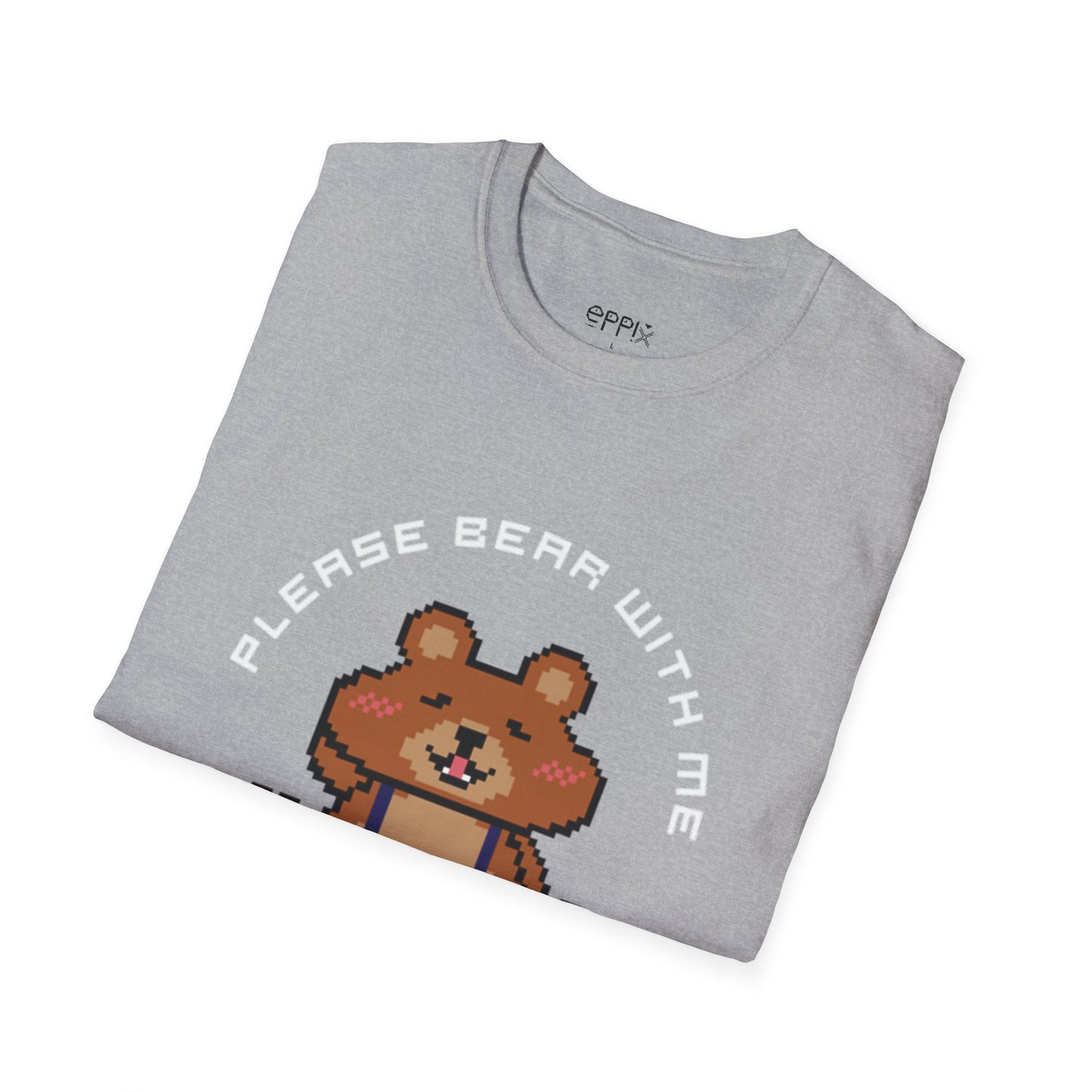 Camiseta unisex Softstyle de EPPIX: ilustración de oso de píxeles. Por favor, tengan paciencia conmigo 