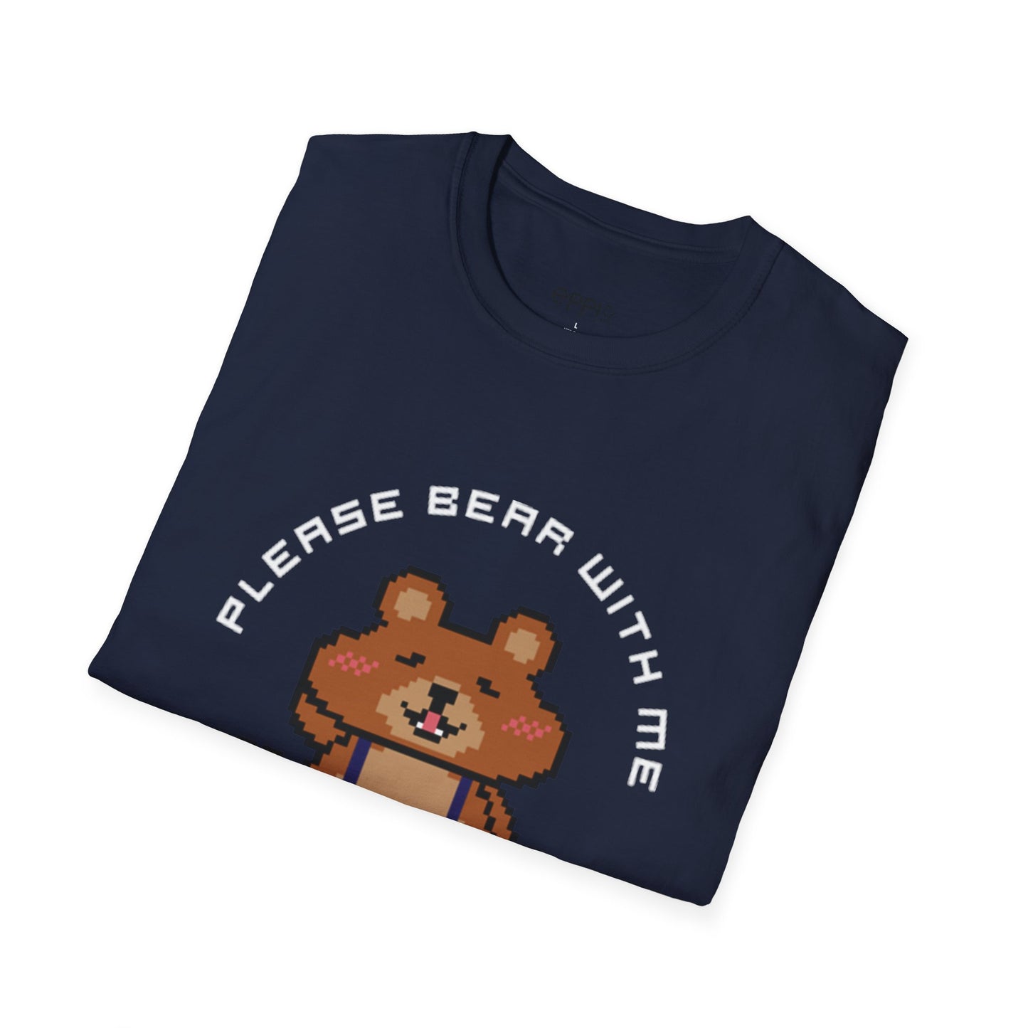 Camiseta unisex Softstyle de EPPIX: ilustración de oso de píxeles. Por favor, tengan paciencia conmigo 